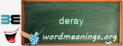 WordMeaning blackboard for deray